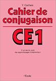Cahier de conjugaison, CE1 : 3e année du cycle des apprentissages fondamentaux