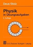 Physik in &Uuml;bungsaufgaben - Peter Deus, Werner Stolz