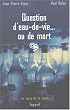 Question d'eau-de-vie ou de mort