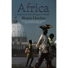 Africa: Dispatches from a Fragile Continent: Despatches from a Fragile Continent