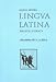 Book Lingua Latina: Grammatica Latina