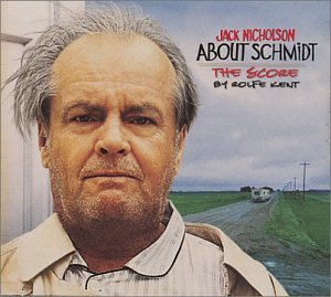 Rolfe Kent - About Schmidt (Score) - Zortam Music