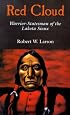 Red Cloud: Warrior-Statesman of the Lakota Sioux (Oklahoma Western Biographies, 13)