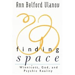 Finding Space: Winnicott, God and Psychic Reality