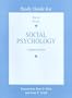 Study Guide for Baron and Byrne Social Psychology