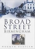 Broad Street, Birmingham in Old Photographs (Britain in Old Photographs)