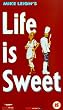 Life Is Sweet [VHS]