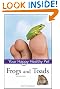 Frogs and Toads: Your Happy Healthy Pet