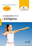 RESPUESTA ESTÁ EN EL COLÁGENO, LA (Plus Vitae)