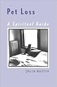 Pet Loss: A Spiritual Guide