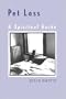 Pet Loss: A Spiritual Guide