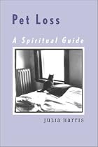 Pet Loss: A Spiritual Guide
