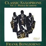 Classic Saxophone, Vol. 2: Musica da camera