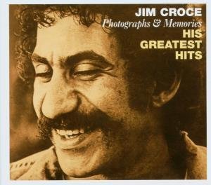Jim Croce - Photographs and Memories: His Greatest Hits - Zortam Music