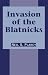 Invasion of the Blatnicks by Neil S. Plakcy ISBN 0738833096