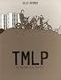TMLP : Ta m�re la pute - FAUVE D'ANGOULEME 2012 - PRIX REVELATION