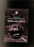 Tracing your family history : Royal Air Force