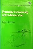 Estuarine hydrology and sedimentation : a handbook