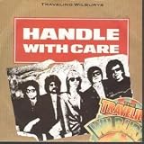 HANDLE WITH CARE 7" (45)