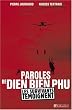 Paroles de Di�n Bi�n Phu : Le T�moignage des survivants