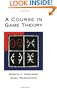 A Course in Game Theory