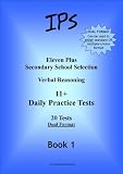 Eleven Plus Secondary School Selection: Daily Practice Tests - Dual Format Bk. 1: Verbal Reasoning (Eleven Plus Practice Tests)