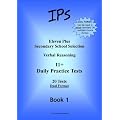 Eleven Plus Secondary School Selection: Daily Practice Tests - Dual Format Bk. 1: Verbal Reasoning (Eleven Plus Practice Tests)