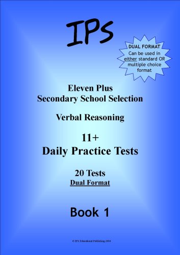 Eleven Plus Secondary School Selection: Daily Practice Tests - Dual Format Bk. 1: Verbal Reasoning