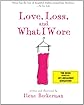 Love, Loss, and What I Wore 