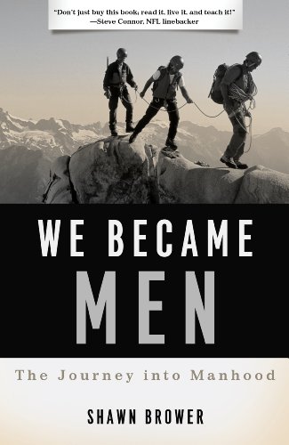 We Became Men: The Journey into Manhood