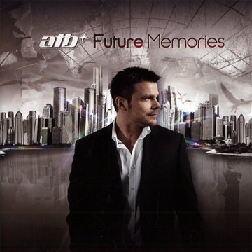 Atb - Future Memories - Zortam Music