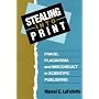Stealing into Print: Fraud, Plagiarism and Misconduct in Scientific Publishing