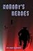 Nobody's Heroes