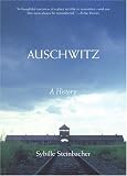 Auschwitz: A History