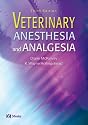 Veterinary Anesthesia and Analgesia - E-Book version to be sold via e-commerce site