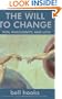 The Will to Change: Men, Masculinity, and Love