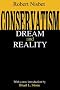 Conservatism: Dream and Reality (Library of Conservative Thought)