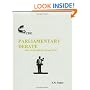 Parliamentary Debate: The Fundamentals and Text