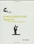 Parliamentary Debate: The Fundamentals and Text
