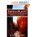 Soulcraft: Crossing into the Mysteries of Nature and Psyche