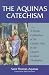 Search : The Aquinas Catechism: A Simple Explanation of the Catholic Faith by the Church's Greatest Theologian