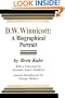 D .W. Winnicott: A Biographical Portrait