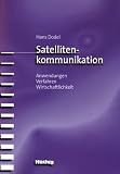 Satellitenkommunikation von Hans Dodel für  39,95 &euro;