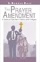 Prayer Amendment: A Satire of Southern Politics and Religion Prayer Amendment: A Satire of Southern Politics and Religion