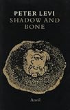 Shadow and bone : poems 1981-1988