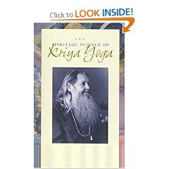 The Spiritual Science of Kriya Yoga