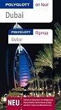 Dubai - Polyglott on tour - Reisef&uuml;hrer: Atemberaubend: Blick vom Burj Khalifa - Erlebnis: Kamelrennen - Ungew&ouml;hnlich: Fahrt im Wassertaxi - Henning Neusch&auml;ffer