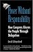 Power Without Responsibility: How Congress Abuses the People through Delegation by David Schoenbrod ISBN 0300065183