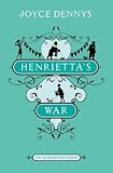 Henriettas War: News from the Home Front 1939-1942 (Bloomsbury Group)