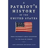 A Patriot's History of the United States : From Columbus's Great Discovery to the War on Terror